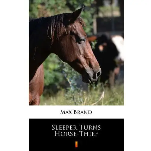 Sleeper Turns Horse-Thief