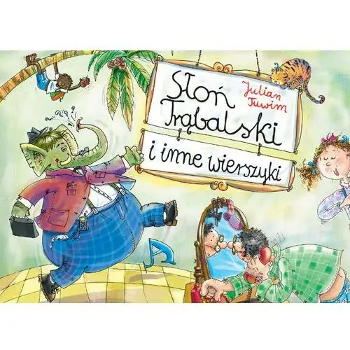 Słoń Trąbalski i inne wierszyki