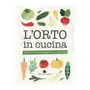 Orto in cucina. 760 piatti di verdure e legumi Slow food Sklep on-line