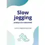 Slow jogging - praktyczne wskazówki Sklep on-line