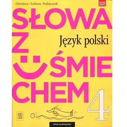 Słowa z uśmiechem 4. Literatura i kultura. Język polski. Podręcznik