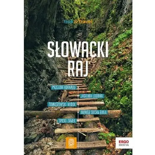 Słowacki Raj. trek&travel. Wydanie 1