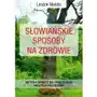 Słowiańskie sposoby na zdrowie Sklep on-line