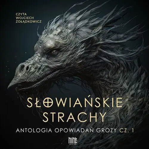 Słowiańskie strachy. Antologia opowiadań grozy. Część 1