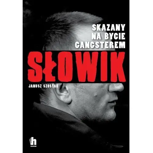 Słowik. Skazany na bycie gangsterem