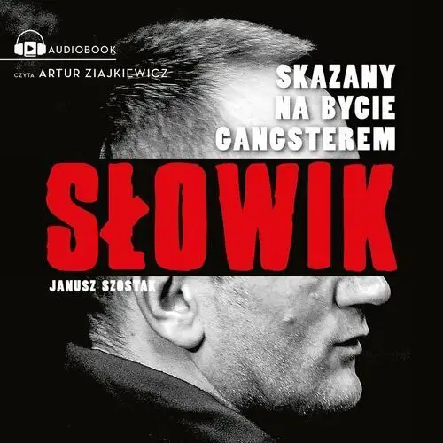 Słowik. Skazany na bycie gangsterem