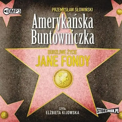 Amerykańska buntowniczka. burzliwe życie jane fondy