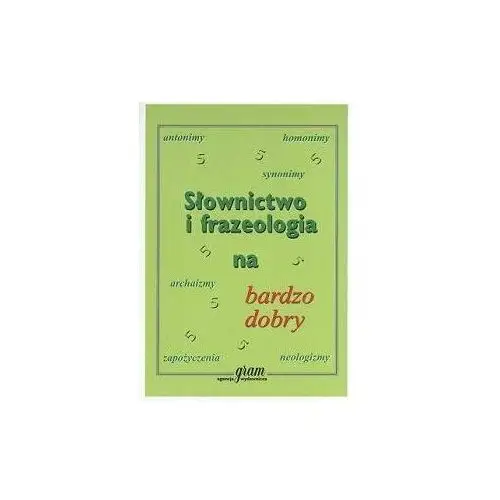 Słownictwo i frazeologia na bardzo dobry