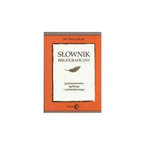 Słownik bibliograficzny językoznawstwa ogólnego i polonistycznego