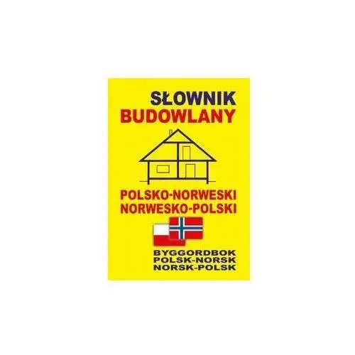 Słownik budowlany polsko-norweski, norwesko-polski