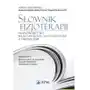 Słownik fizjoterapii. mianownictwo polsko-angielskie i angielsko-polskie z definicjami, AZ#5ADF7802EB/DL-ebwm/mobi Sklep on-line
