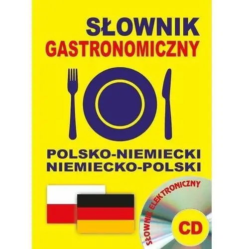 Słownik gastronomiczny polsko-niemiecki; niemiecko-polski + CD