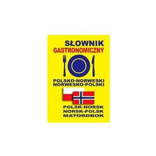 Słownik gastronomiczny polsko-norweski, norwesko-polski