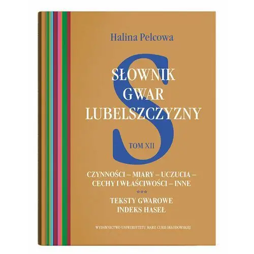 Słownik gwar Lubelszczyzny. Tom 12