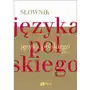 Słownik Języka Polskiego Pwn Opracowanie Zbiorow Sklep on-line