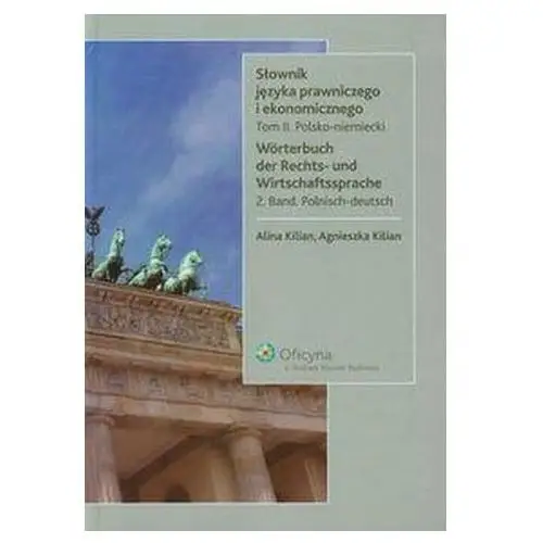 Słownik języka prawniczego i ekonomicznego niemiecko - polski, tom II