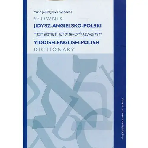 Słownik jidysz-angielsko-polski Wydawnictwo uniwersytetu jagiellońskiego