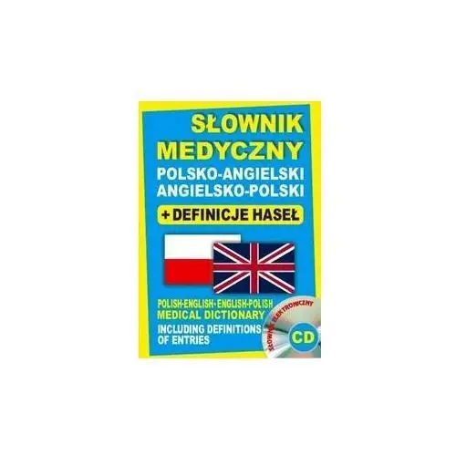 Słownik medyczny polsko-angielski angielsko-polski + definicje haseł + CD