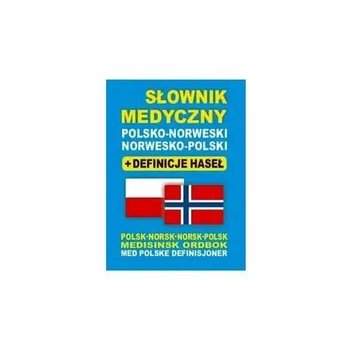 Słownik medyczny polsko-norweski, norwesko-polski. Definicje haseł