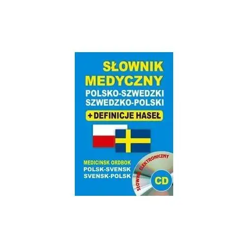 Słownik medyczny polsko-szwedzki; szwedzko-polski + definicje haseł + CD