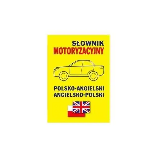 Słownik motoryzacyjny polsko-angielski, angielsko-polski