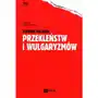 Słownik polskich przekleństw i wulgaryzmów Sklep on-line