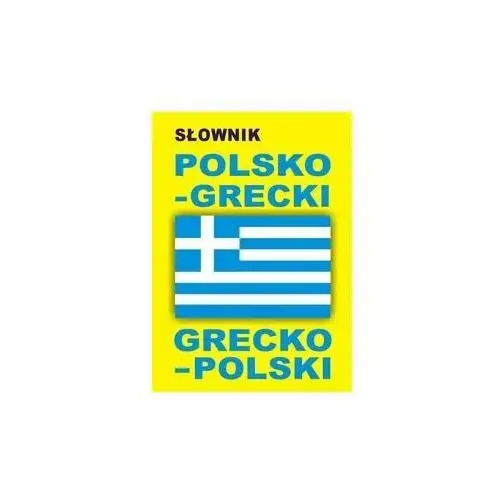 Słownik polsko-grecki, grecko-polski