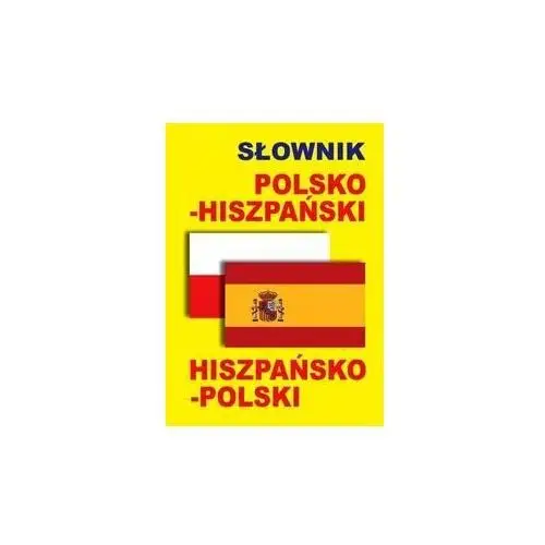 Słownik polsko-hiszpański, hiszpańsko-polski