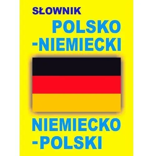 Słownik polsko-niemiecki, niemiecko-polski