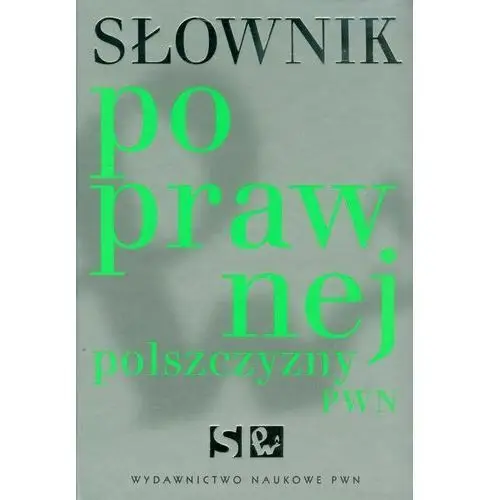 Słownik poprawnej polszczyzny + cd Drabik lidia, sobol elżbieta