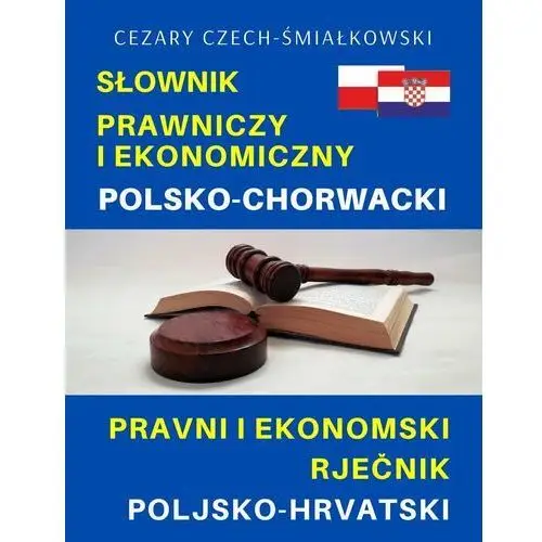 Słownik prawniczy i ekonomiczny polsko-chorwacki