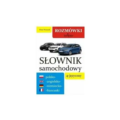 Słownik samochodowy 4-języczny. Polsko-angielsko-niemiecko-francuski