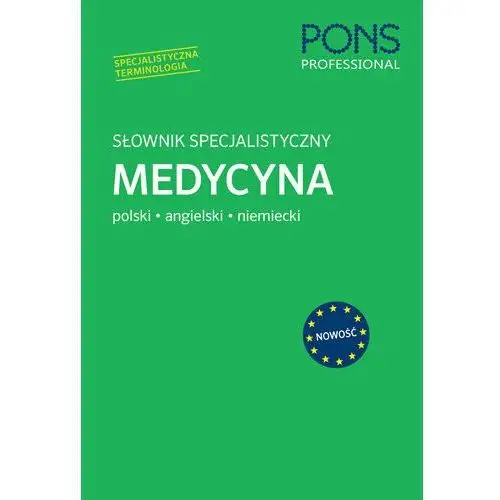 Słownik specjalistyczny PONS - Medycyna. Język Polski/Angielski/Niemiecki