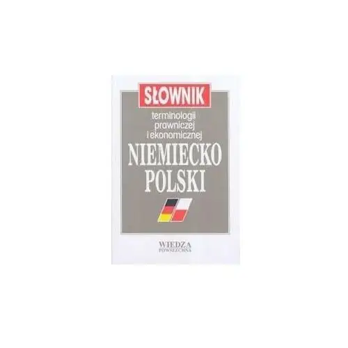 Słownik terminologii prawniczej i ekonomicznej niemiecko-polski