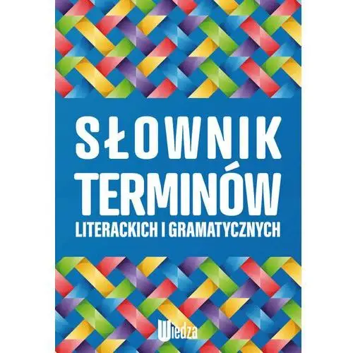 Słownik terminów literackich i gramatycznych