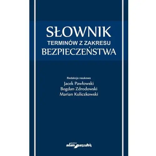 Słownik terminów z zakresu bezpieczeństwa