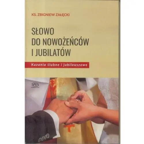 Słowo do nowożeńców i jubilatów