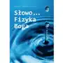 Słowo... Fizyka Boga Sklep on-line