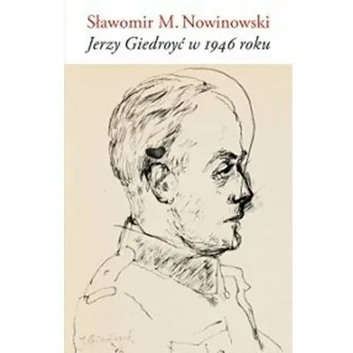 Słowo / obraz terytoria Jerzy giedroyć w 1946 roku