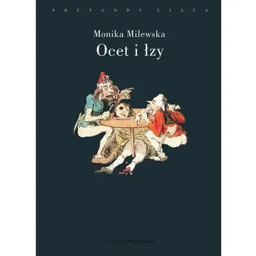 Ocet i łzy. terror wielkiej rewolucji francuskiej jako doświadczenie traumatyczne, AZ#219F7A01EB/DL-ebwm/mobi