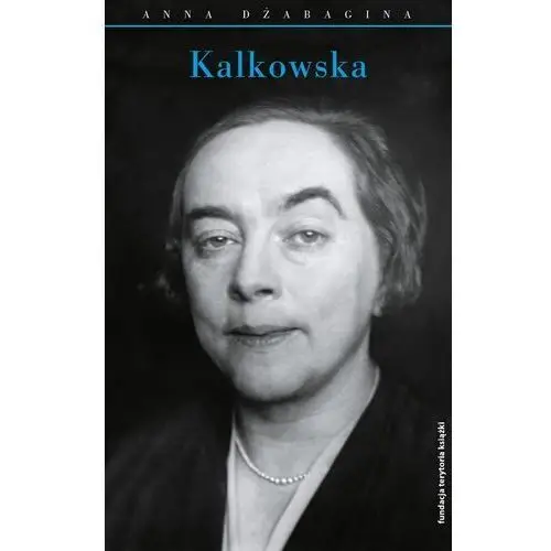 Kalkowska biogeografia - dżabagina anna - książka Słowo/obraz/terytoria