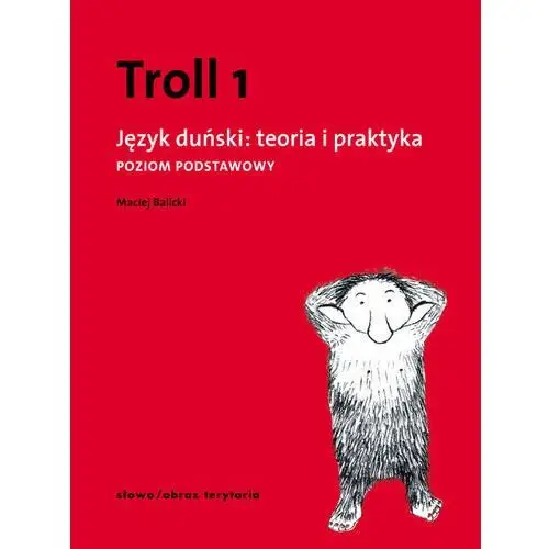 Troll 1 Język duński teoria i praktyka Poziom podstawowy - Maciej Balicki,531KS (4851660)