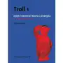 Troll 1 język norweski teoria i praktyka poziom podstawowy - helena garczyńska Słowo/obraz/terytoria Sklep on-line
