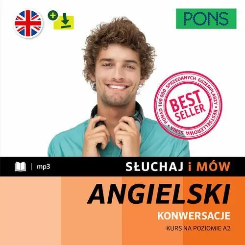 Słuchaj i mów. Angielski. Konwersacje. Kurs na poziomie A2