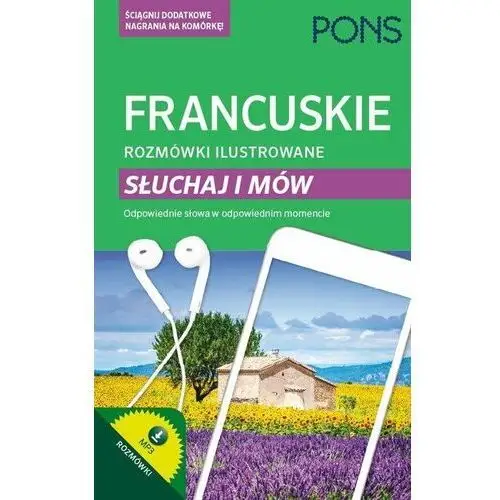 Słuchaj i mów. Francuskie rozmówki ilustrowane