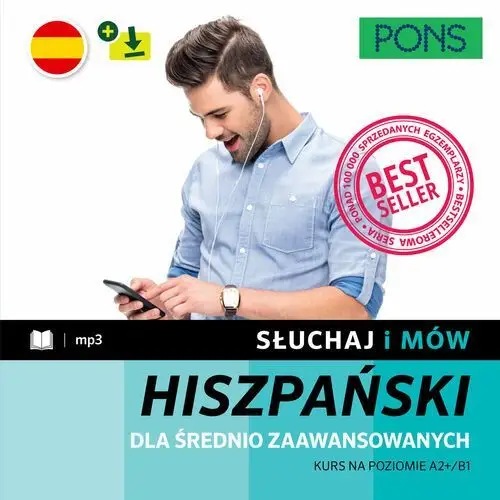 Słuchaj i mów. Hiszpański. Kurs na poziomie A2+/B1