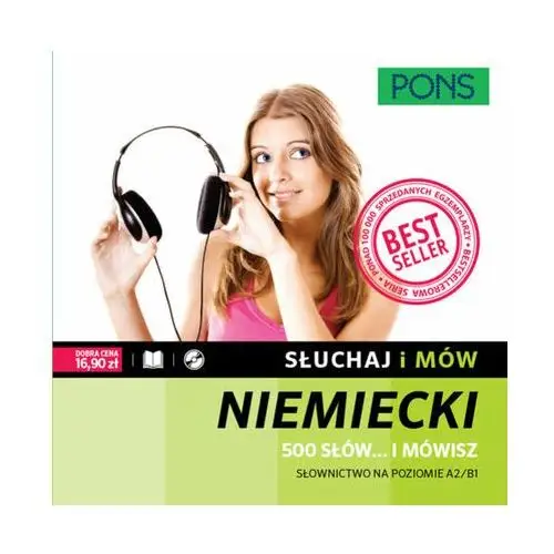 Słuchaj i mów. Niemiecki. 500 słów... I mówisz. Słownictwo na poziomie A2/B1 + CD