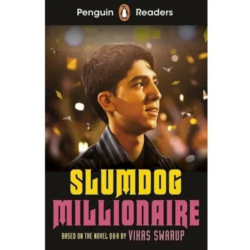 Slumdog Millionaire. Penguin Readers. Level 6