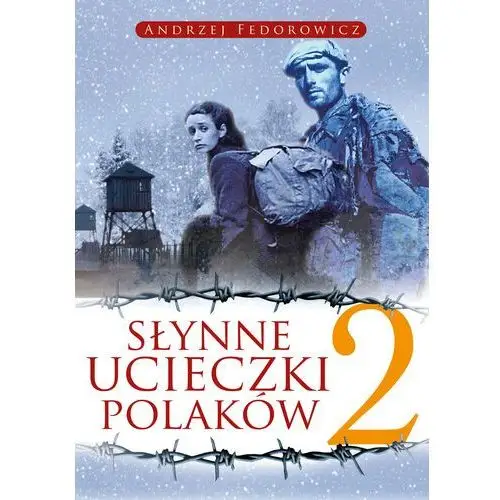 Słynne ucieczki polaków 2