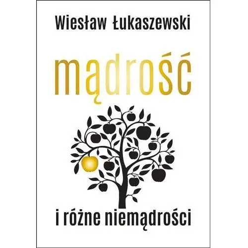 Mądrość i różne niemądrości Smak słowa